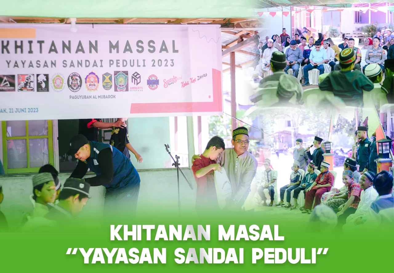 Yayasan Sandai Peduli Menggelar Khitanan Massal Gratis di Sandai, Melayani Lebih dari 29 Anak